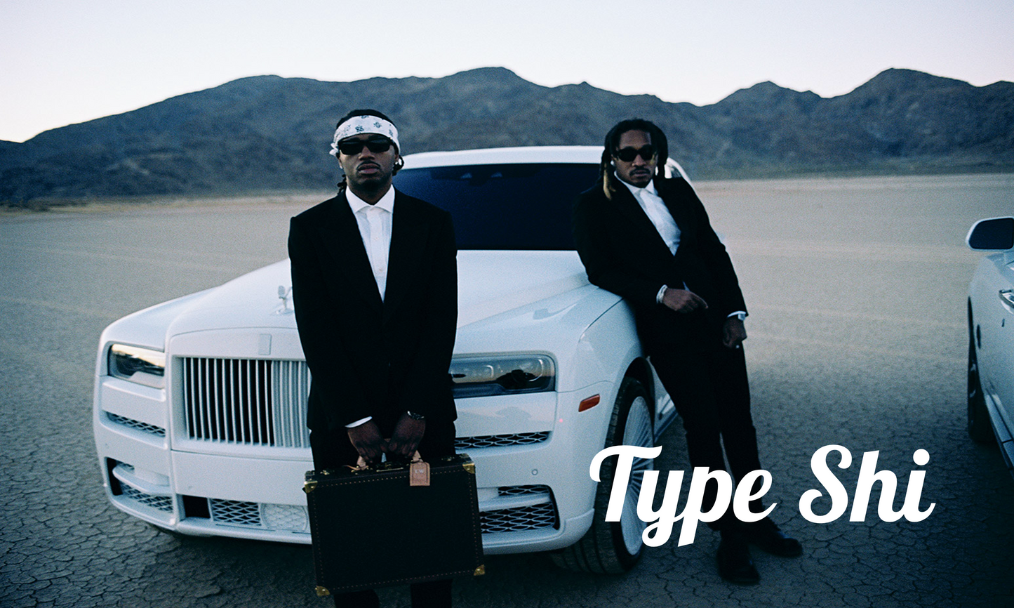 Future + Metro Boomin